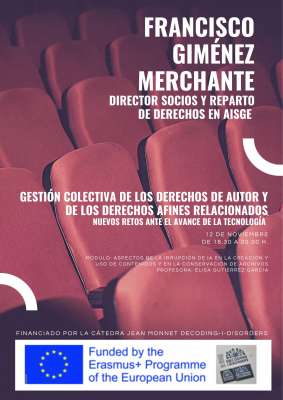 Clase magistral - Francisco Giménez Merchante. Gestión colectiva de los derechos de autor y de los derechos afines relacionados. Nuevos retos ante el avance de la tecnología
